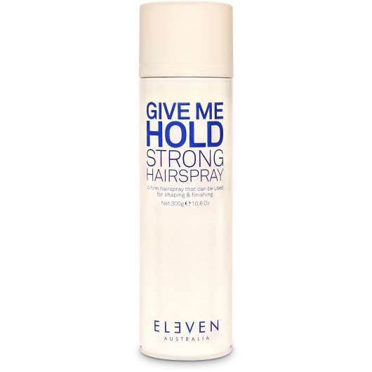 Eleven Australia Give Me Hold Strong Hairspray 430 ml